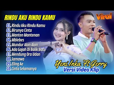 Yeni Inka ft. Gerry Mahesa - RINDU AKU RINDU KAMU - BIRUNYA CINTA || DANGDUT VIRAL TERPOPULER 2025