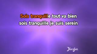 Karaoké Sois tranquille - Emmanuel Moire *