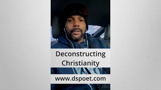 Deconstructing Christianity