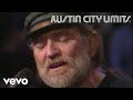Willie Nelson - Why Do I Have to Choose (Live From Austin City Limits, 1983)