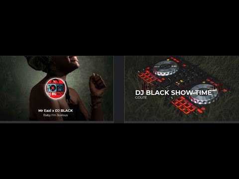 BABY I'm Jealous / Mr Eazi x DJ BLACK