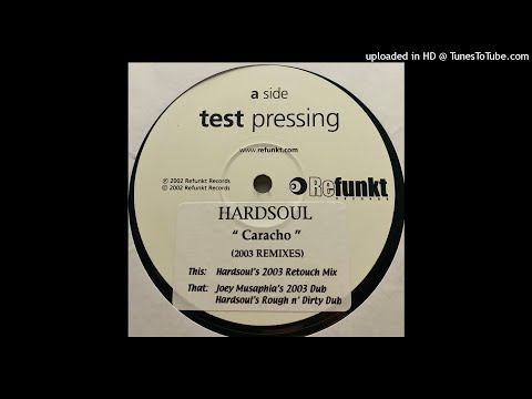 Hardsoul | Caracho (Hardsoul's 2003 Retouch Mix)