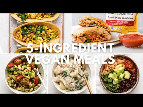 Easy 5-Ingredient Vegan Meals!