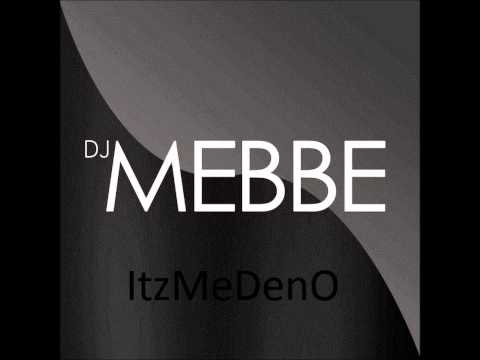 How It Looks (Dj Mebbe)