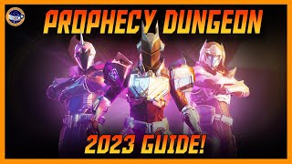 Destiny 2 The Prophecy Dungeon Guide 2023! Amazing Fun!