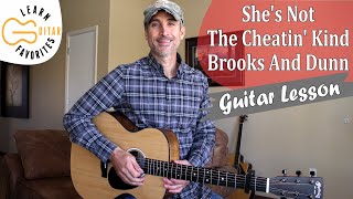 She&#39;s Not The Cheatin&#39; Kind - Brooks &amp; Dunn - Guitar Tutorial