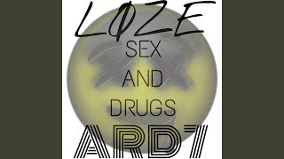 SEX and DRUGS