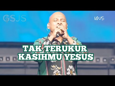 Tak Terukur KasihMu Yesus ( SW ) by Ps. Vriego Soplely || GSJS Pakuwon Mall, Surabaya