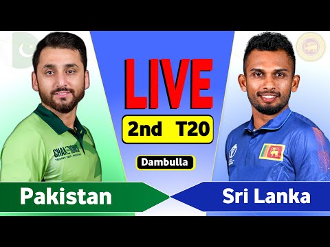 Pakistan vs Sri Lanka 2nd T20 Match  | PAK vs SL Live Score & Commentary
