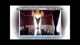 preview picture of video 'Best Vacation Rentals San Francisco California Vacation Agency Roomlender'