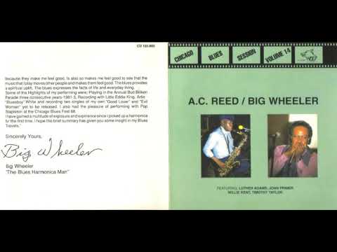 A. C.  Reed & Big Wheeler-   I Ain't too Bad