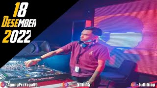 Download lagu DJ LUTHFI AP 18 DESEMBER 2022 SUPER EXCLUSIVE AMII15 GASS LAGEE mp3