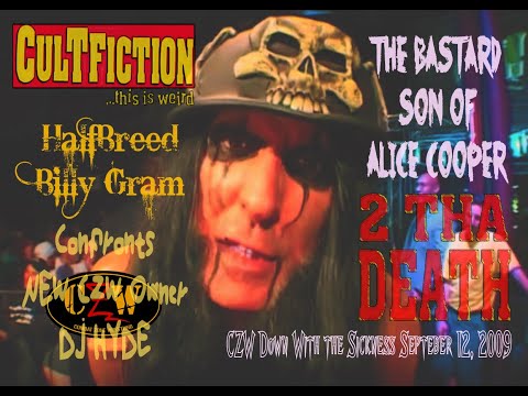 CULT FICTION - The DARK SIDE of the THING - HALFBREED BILLY GRAM CONFRONTS DJ HYDE CZW SEPT. 19,2009