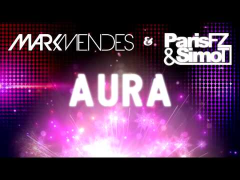 Mark Mendes, Paris & Simo - Aura (Teaser)