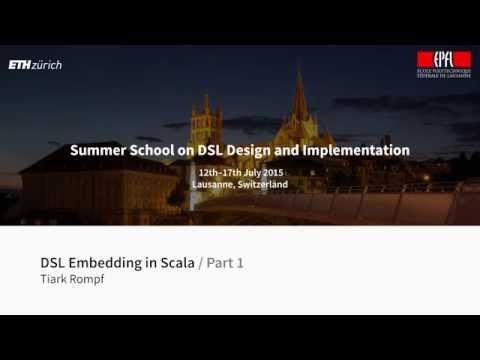 Tiark Rompf - DSL Embedding in Scala [1/2]