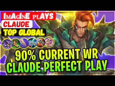 90% Current Win Rate Claude Perfect Gameplay [ Top Global Claude ] iᴍaɢiɴe ᴘʟays - Mobile Legends
