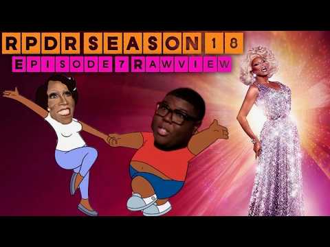 Rpdr 18 Ep 7 Rawview