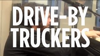 Drive-By Truckers "Get Downtown" // SiriusXM // Outlaw Country