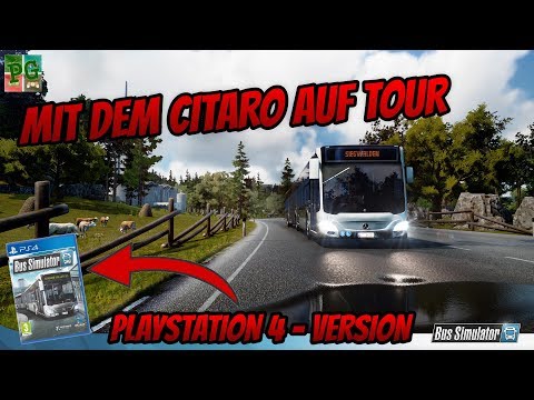 BUS SIMULATOR: PLAYSTATION 4 VERSION 🔥🚌 #3│Mit dem CITARO auf TOUR│KONSOLEN - Let´s Play