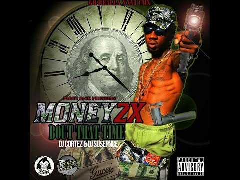 Money2x - Bout That Time (Vol 1) - (Full Mixtape)