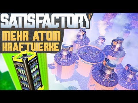 SATISFACTORY AKW NR. 6 15 GIGAWATT Satisfactory Deutsch German Gameplay #210