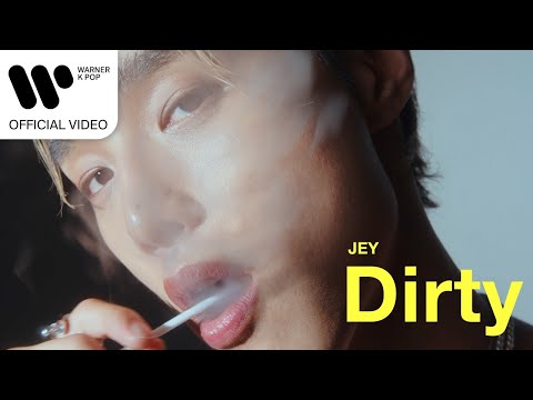 JEY - Dirty [Music Video]