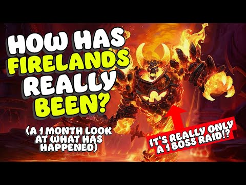 How REALLY is Firelands? A look at what's happened!  Cataclysm Classic