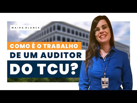 Como é o trabalho de um Auditor do TCU na prática