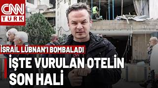 Beyrut'ta Güvenli Nokta Kalmadı! CNN TÜRK İsrail'in, Lübnan'da Saldırdığı O Otel
