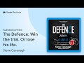 The Defence: Eddie Flynn, Book 1 Book 1 by Steve Cavanagh · Audiobook preview