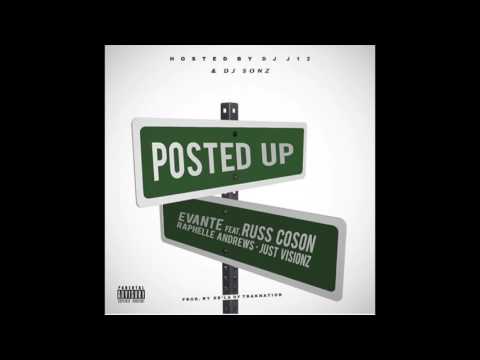 Evante - "Posted Up" Ft. Russ Coson, Raphelle Andrews, & Just Visionz (Prod. De'La)