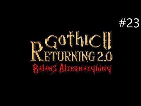 Zagrajmy w Gothic 2 NK: Returning 2.0 AB odc. 23 - Demoniczny obrońca zajączków