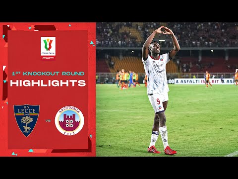 Lecce 2-3 Cittadella | Goals and Highlights: 1st Knockout Round | Coppa Italia Frecciarossa 2022/23