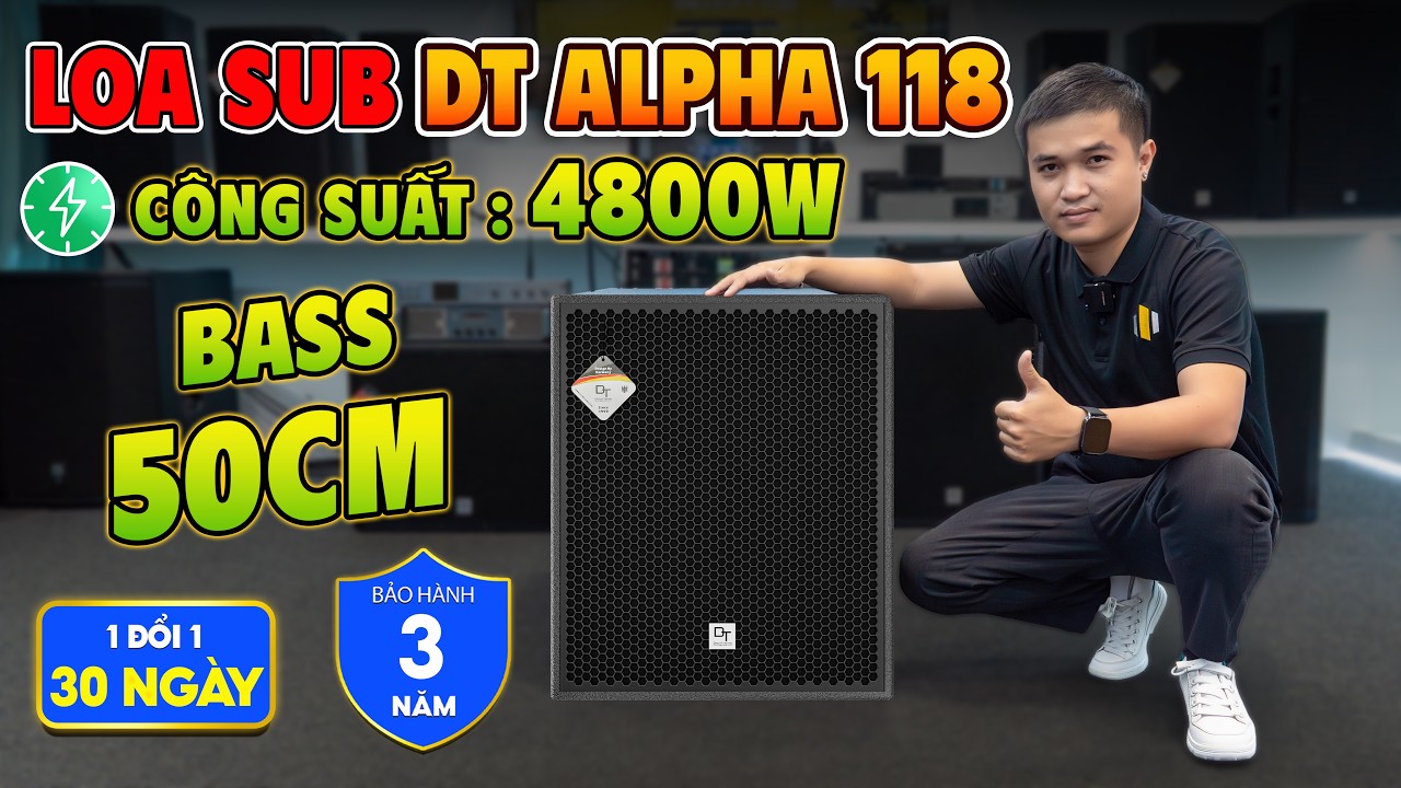 Video sản phẩm Loa Sub DT Alpha118 bass 50cm
