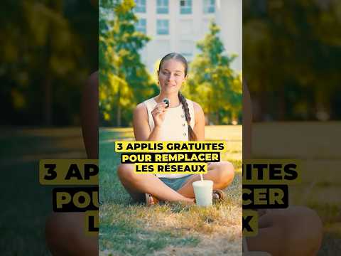 3 applis gratuites pour remplacer les réseaux 📱✅