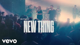 SEU Worship, Kenzie Walker, David Ryan Cook - New Thing (Official Live Video)
