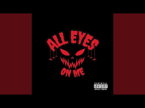 All Eyes On Me