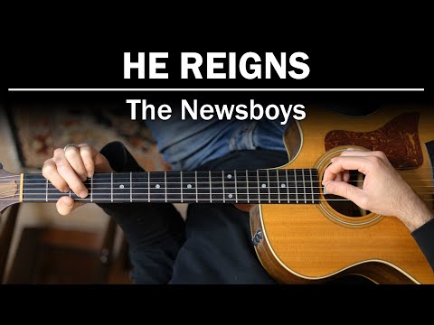He Reigns - Newsboys