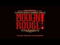 Shut Up And Raise Your Glass - Moulin Rouge! The Musical (Original Broadway Cast Recording)