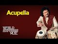 Acupella  | Bickram Ghosh (Album: World Music Express)