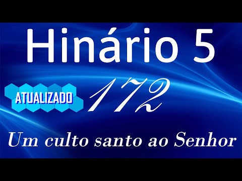 HINO 172 CCB - Um culto santo ao Senhor - HINÁRIO 5 COM LETRAS - ATUALIZADO!