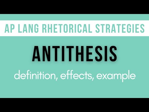 Antithesis: Explanation, Effects, Example | AP Lang Rhetorical Strategies