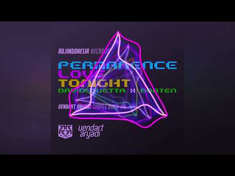 Permanence x Love Tonight by Morten & David Guetta (Vendart Aryadi Simple Mash up)