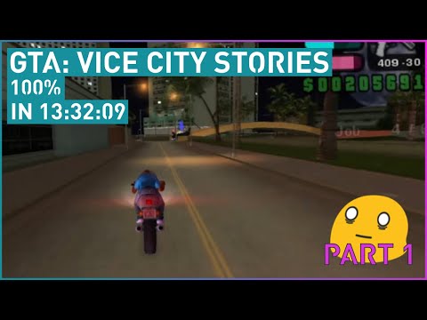 [Part 1] GTA: Vice City Stories (100%) in 13:32:09 Hours