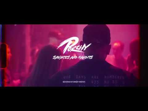 MAKING OF: PORCHY — SAVAGES AND BANDITS