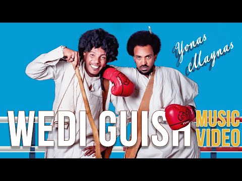 Yonas Maynas - Wedi Guish / ወዲ ጉዕሽ (Music Video)
