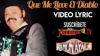 Ramon Ayala - Que Me Lleve El Diablo (1977) / Lyric Video Oficial