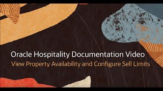 Hospitality Documentation–OPERA Cloud: View Property Availability and Configure Sell Limits