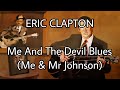 ERIC CLAPTON Me And The Devil Blues Lyric Video