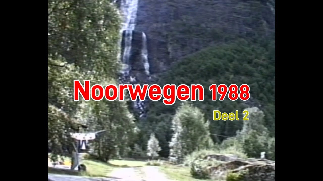 Noorwegen-1988  Deel 2